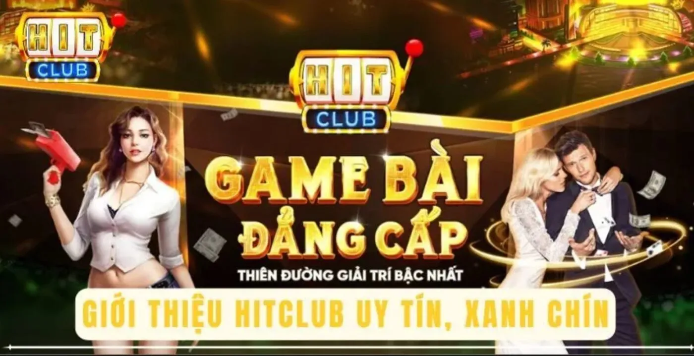 Game bài đổi thưởng Hitclub